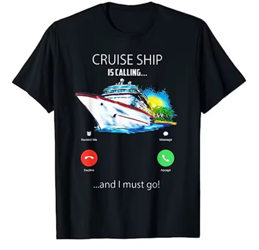 Cruiseship Is Calling Shirt